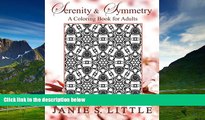 READ FREE FULL  Serenity   Symmetry: A Coloring Book for Adults Featuring 50 Kaleidoscopes: Vol.