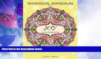 Big Deals  Joy: Adult Coloring Book (Whimsical Mandalas, Volume 2): A Cheerful Coloring Book For