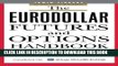 [PDF] The Eurodollar Futures and Options Handbook (McGraw-Hill Library of Investment and Finance)