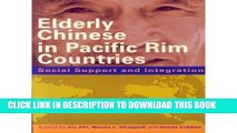 [PDF] Elderly Chinese in Pacific Rim Countires: Social Support and Integration Popular Colection