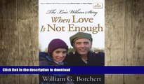 FAVORITE BOOK  The Lois Wilson Story, Hallmark Edition: When Love Is Not Enough  BOOK ONLINE