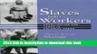 [PDF] Slaves into Workers: Emancipation and Labor in Colonial Sudan (CMES Modern Middle East