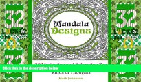 Big Deals  Mandala Designs: 30 Meditation and Relaxation Zen Patterns to Free Your Mind of All