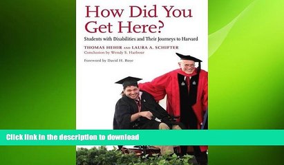 FAVORIT BOOK How Did You Get Here?: Students with Disabilities and Their Journeys to Harvard READ