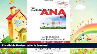 READ  Beating Ana: How to Outsmart Your Eating Disorder and Take Your Life Back FULL ONLINE
