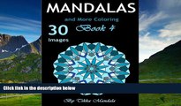 READ FREE FULL  Mandalas and More Coloring: Mandalas and More Coloring Book for Adults (Mosaic