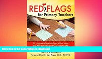 DOWNLOAD Red Flags for Primary Teachers FREE BOOK ONLINE