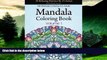 READ FREE FULL  Mandala Coloring Book: 50 Relaxing Patterns By 13 Artists, Mindfulness Coloring