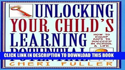 [PDF] Unlocking Your Child s Learning Potential: How to Equip Kids to Succeed in School and Life