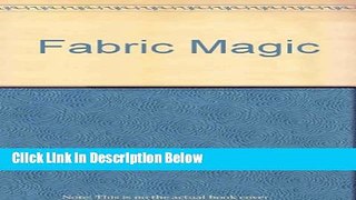 [Best] Fabric Magic Online Ebook