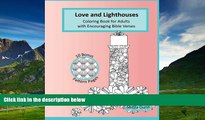 READ FREE FULL  Love and Lighthouses: Coloring Book for Adults with Encouraging Bible Verses