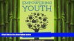 FREE PDF  Empowering Youth: How to Encourage Young Leaders to Do Great Things  DOWNLOAD ONLINE