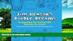 Full [PDF] Downlaod  Jim Henson s Doodle Dreams: Inspiration for Living Life Outside the Lines