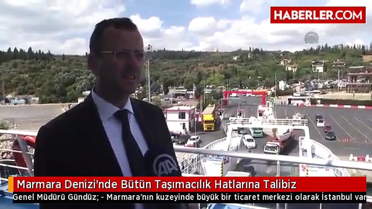 Marmara Denizi'nde Bütün Taşımacılık Hatlarına Talibiz