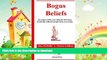 FAVORITE BOOK  Bogus Beliefs: An Expose of the Core Attitudes that Keep Chemically Addicted