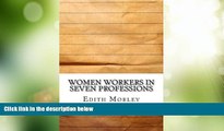 Big Deals  Women Workers in Seven Professions  Best Seller Books Best Seller