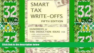 Big Deals  Smart Tax Write-offs, Fifth Edition  Free Full Read Most Wanted