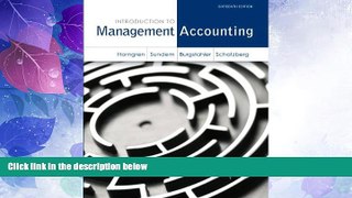Must Have PDF  Introduction to Management Accounting (16th Edition)  Free Full Read Best Seller