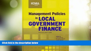 Big Deals  Management Policies in Local Government Finance (Municipal Management Series)  Best