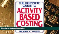 Big Deals  The Complete Guide to Activity-Based Costing  Best Seller Books Best Seller