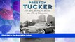Big Deals  Preston Tucker and His Battle to Build the Car of Tomorrow  Best Seller Books Most Wanted