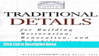 Ebook Traditional Details: For Building Restoration, Renovation, and Rehabilitation : From the