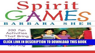 [PDF] Spirit Games: 300 Fun Activities That Bring Children Comfort and Joy Popular Online