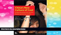 READ FREE FULL  China s New Culture of Cool: Understanding the world s fastest-growing market