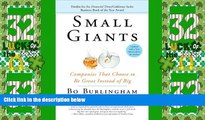 Big Deals  Small Giants: Companies That Choose to Be Great Instead of Big  Free Full Read Best
