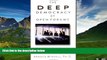 Must Have  The Deep Democracy of Open Forums: Practical Steps to Conflict Prevention and