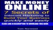 Collection Book Make Money Online: 7 Secrets of Internet Marketing to Build your Business quickly