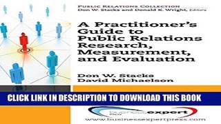 Collection Book A Practioner s Guide to Public Relations Research, Measurement and Evaluation