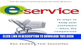 Collection Book E-Service: 24 Ways to Keep Your Customers When the Competition If Just a Click Away