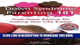 [PDF] Down Syndrome Parenting 101: Must-Have Advice for Making Your Life Easier Popular Online