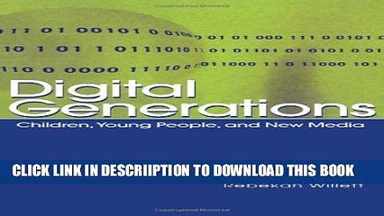 [Download] Digital Generations: Children, Young People, and the New Media Hardcover Online