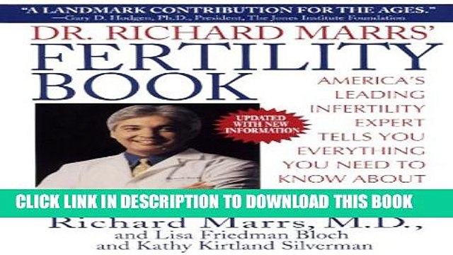 [PDF] Dr. Richard Marrs Fertility Book: America s Leading Infertility Expert Tells You Everything