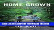 [PDF] Home Grown: Adventures in Parenting off the Beaten Path, Unschooling, and Reconnecting with