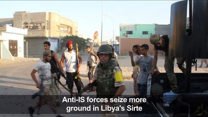 Anti-IS forces seize more ground in Libya's Sirte