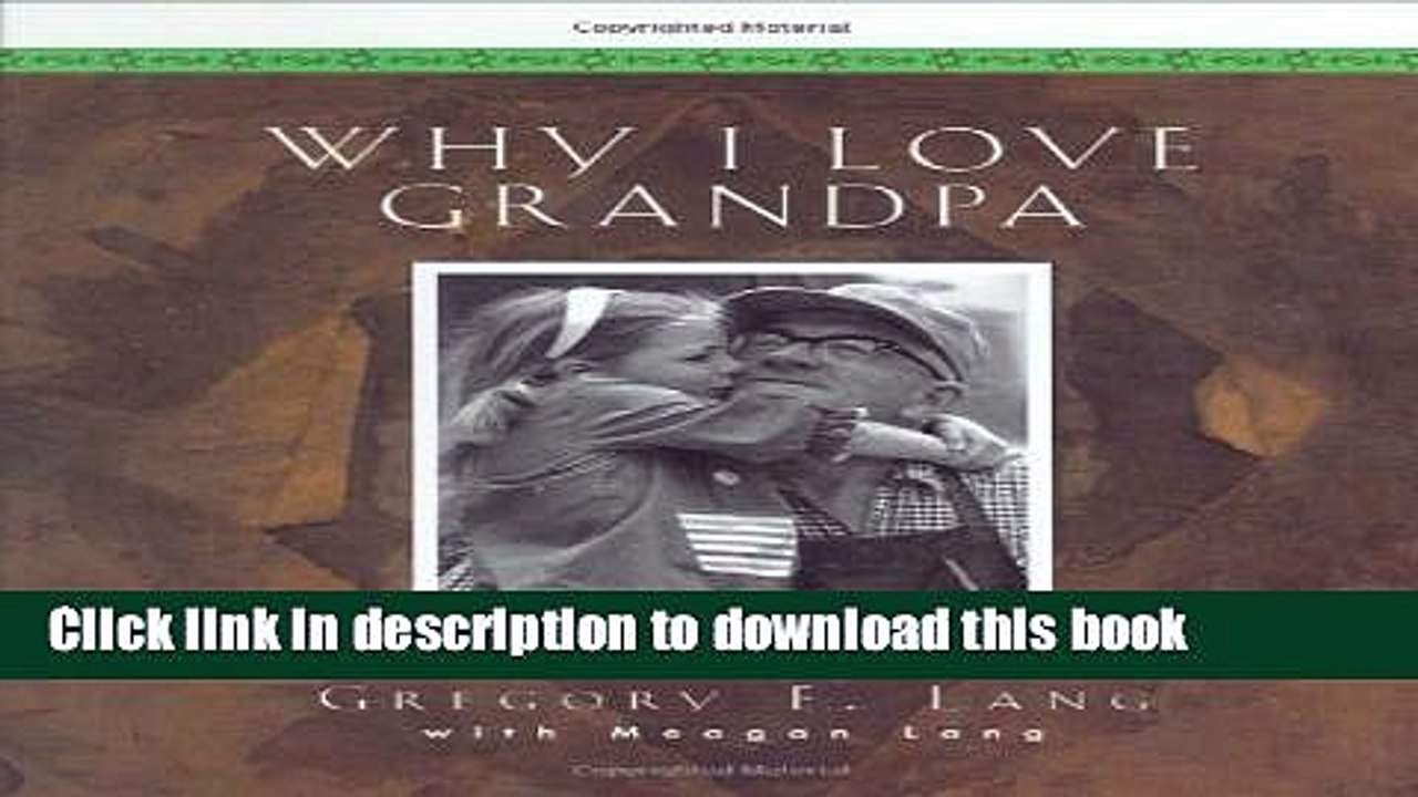 [PDF] Why I Love Grandpa: 100 Reasons [Full Ebook]