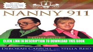 [PDF] Nanny 911: Expert Advice for All Your Parenting Emergencies Full Online