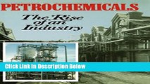 [PDF] Petrochemicals: The Rise Of An Industry Book Online