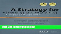 Download A Strategy for Assessing and Managing Occupational Exposures, Third Edition Full Online