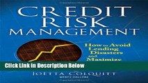 [PDF] Credit Risk Management: How to Avoid Lending Disasters and Maximize Earnings [Online Books]