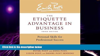 Must Have  The Etiquette Advantage in Business, Third Edition: Personal Skills for Professional