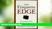 Big Deals  The Etiquette Edge: The Unspoken Rules for Business Success  Best Seller Books Best