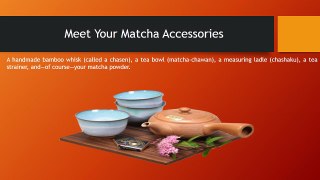 What Do You Need To Prepare Matcha Tea - Craig Hochstadt