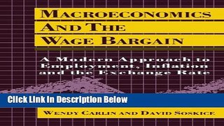 [PDF] Macroeconomics and the Wage Bargain: A Modern Approach to Employment, Inflation, and the