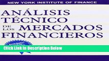 Download Analisis Tecnico de Los Mercados Financieros / Technical Analysis of Financial Markets