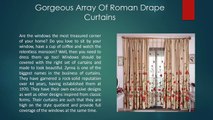 A Beautiful Array Of Roman Drape Curtains Decor your home