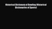 [PDF] Historical Dictionary of Bowling (Historical Dictionaries of Sports) Popular Online